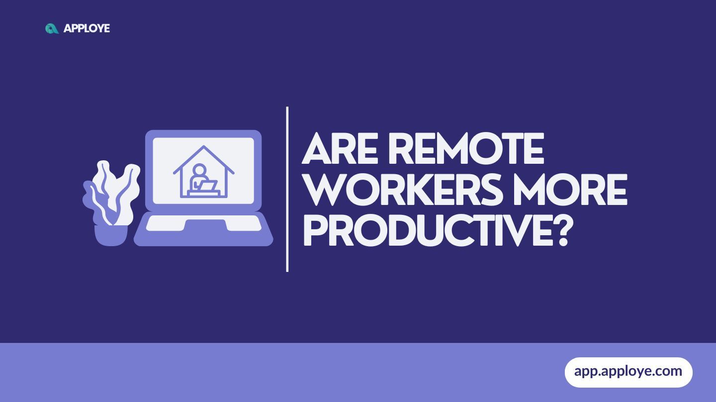 Are Remote Workers More Productive?