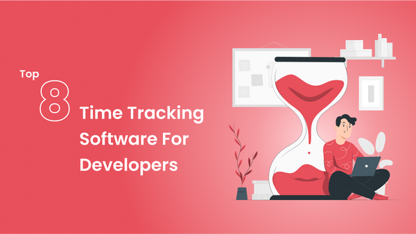 Top 9 Time Tracking Software For Developers (2023)