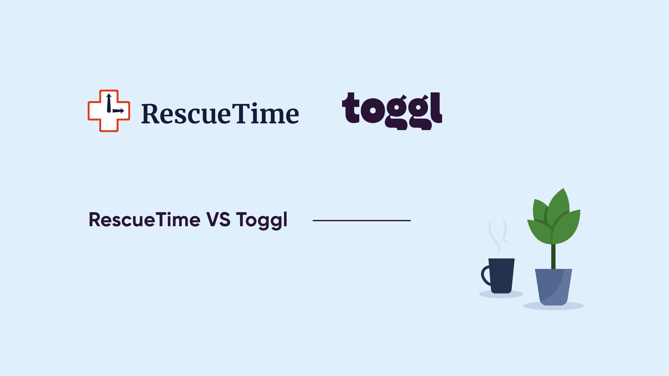 RescueTime and toggl logos are being shown, and writing show RescueTime vs Toggl, alongside a tree and coffee