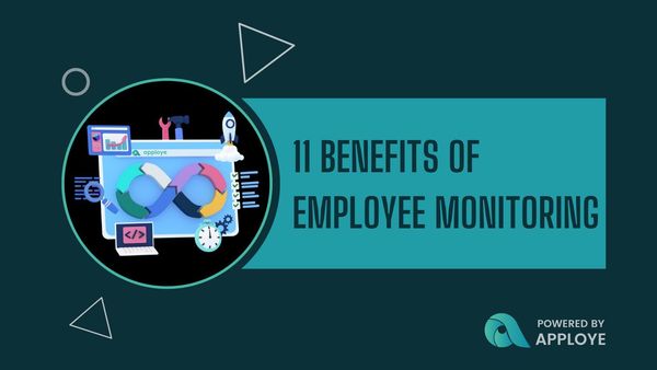 benefits of employee monitoring